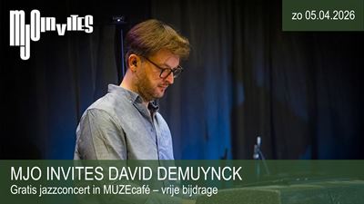 MJO invites David Demuynck